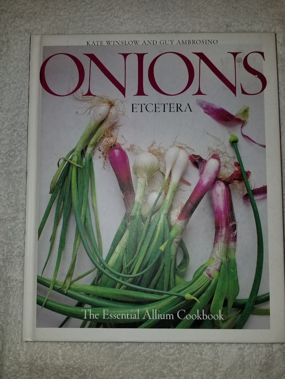Onions Etcetera Etc Cookbook by Kate Winslow Guy Ambrosino Hardback Book Table